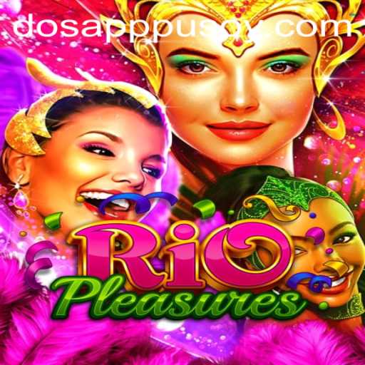 Exploring the World of RioPleasures: The New Pusoy Dos App